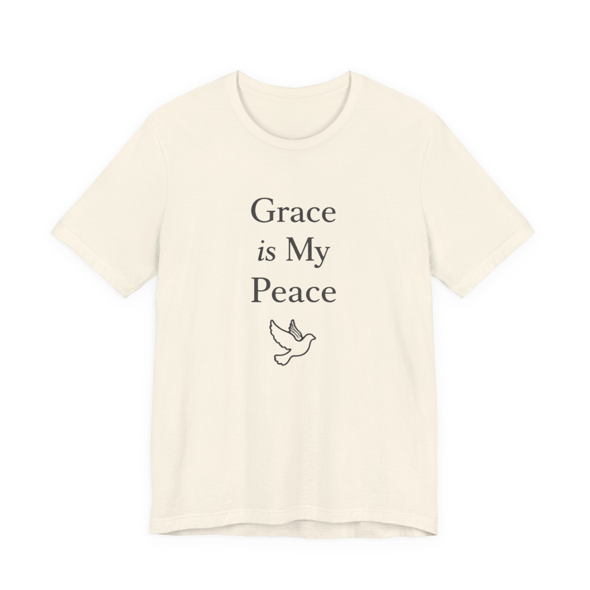 Grace Is My Peace T Shirt