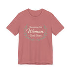 Becoming the Woman God Sees T Shirt
