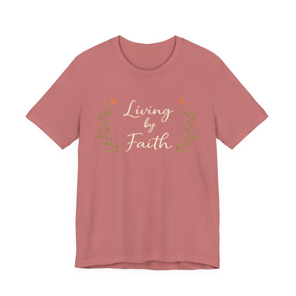 Living by faith T Shirt