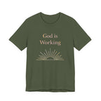 God is Working T Shirt
