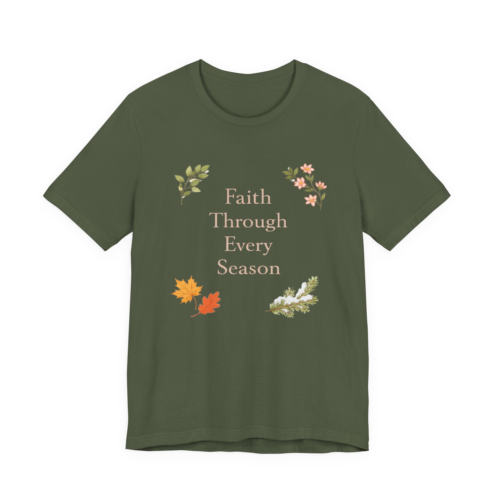 Faith Through Every Season T Shirt