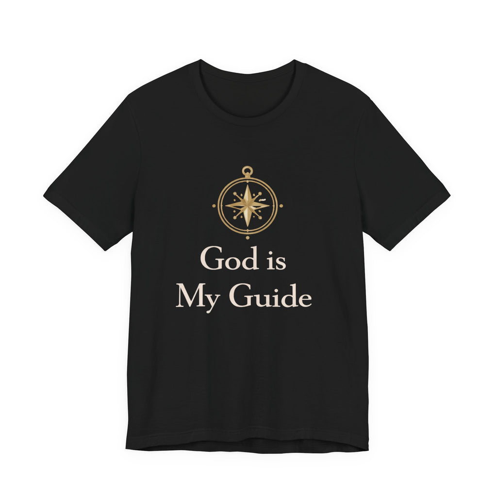 God is my guide T Shirt