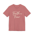 Faith Over Fear T Shirt