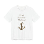 Faith Anchors My Soul T Shirt