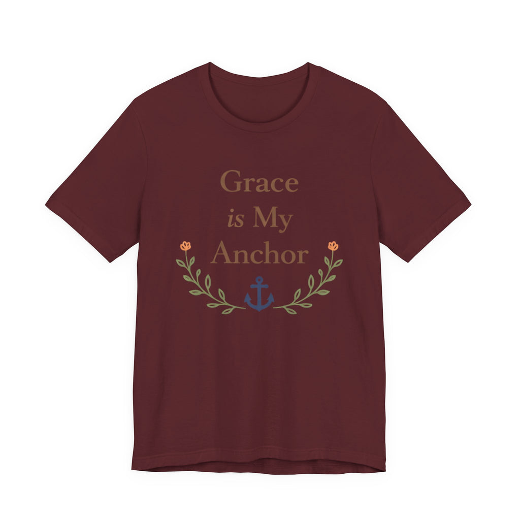Grace Is My Anchor T Shirt