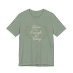 Grace is enough for today T Shirt