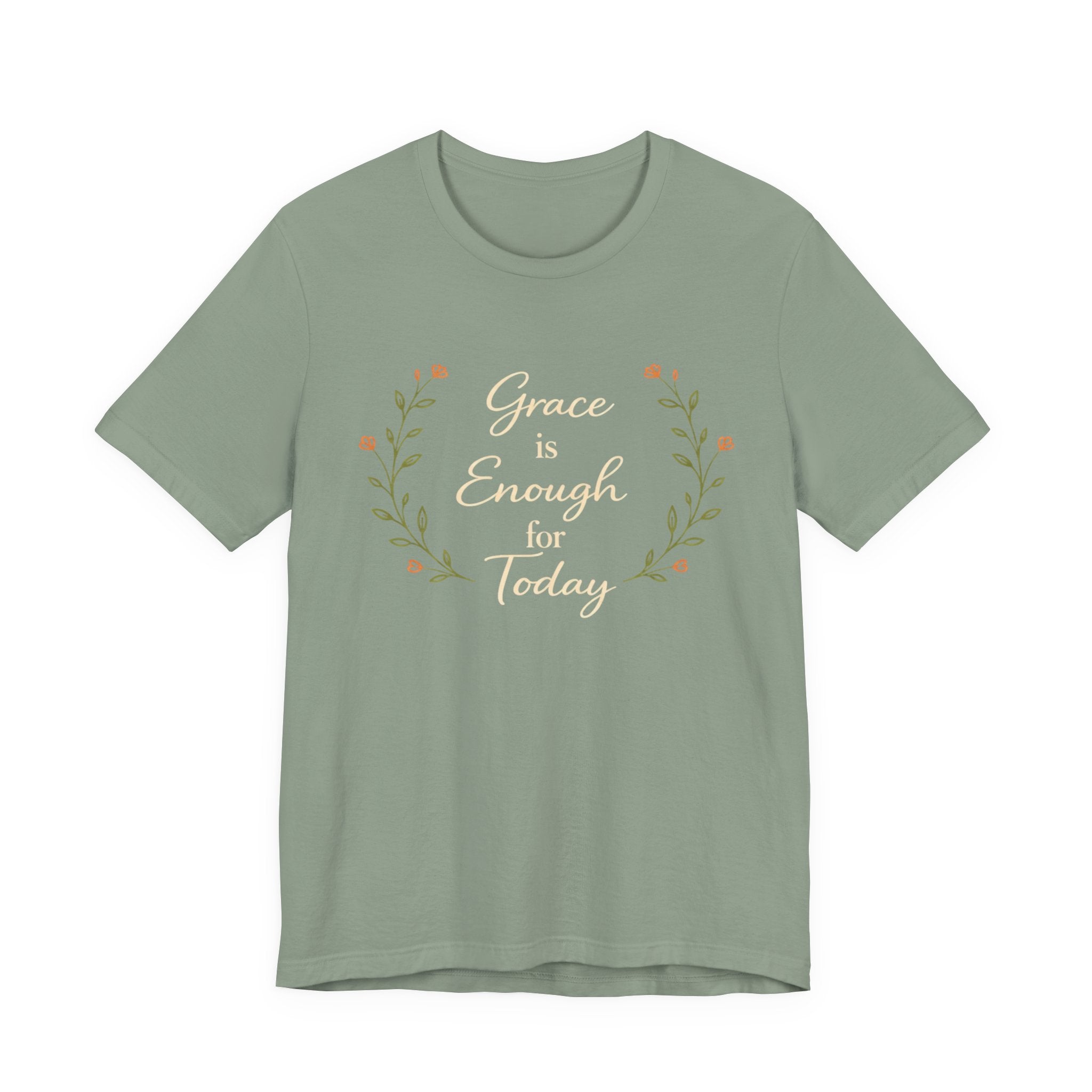 Grace is enough for today T Shirt