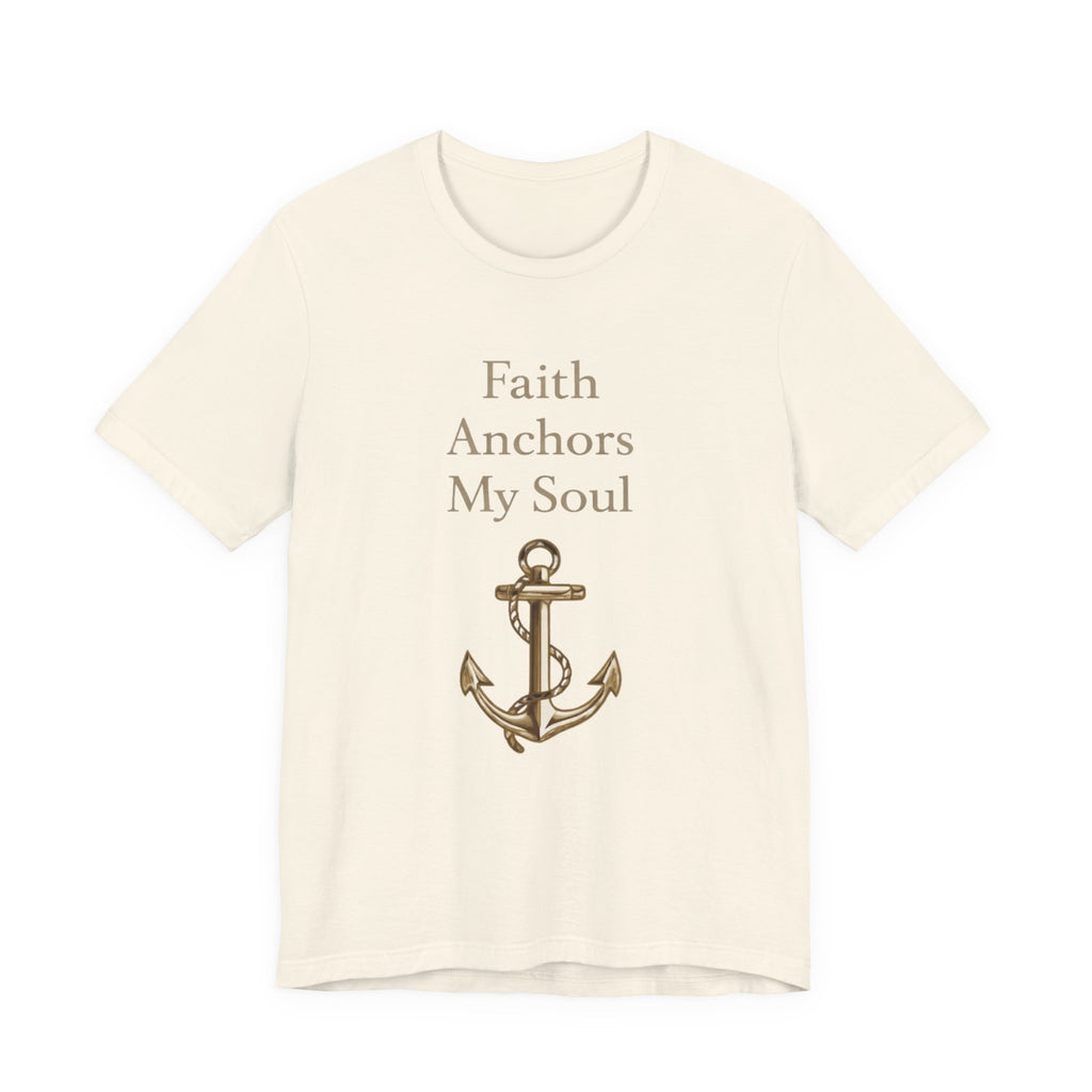 Faith Anchors My Soul T Shirt