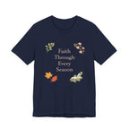 Faith Through Every Season T Shirt