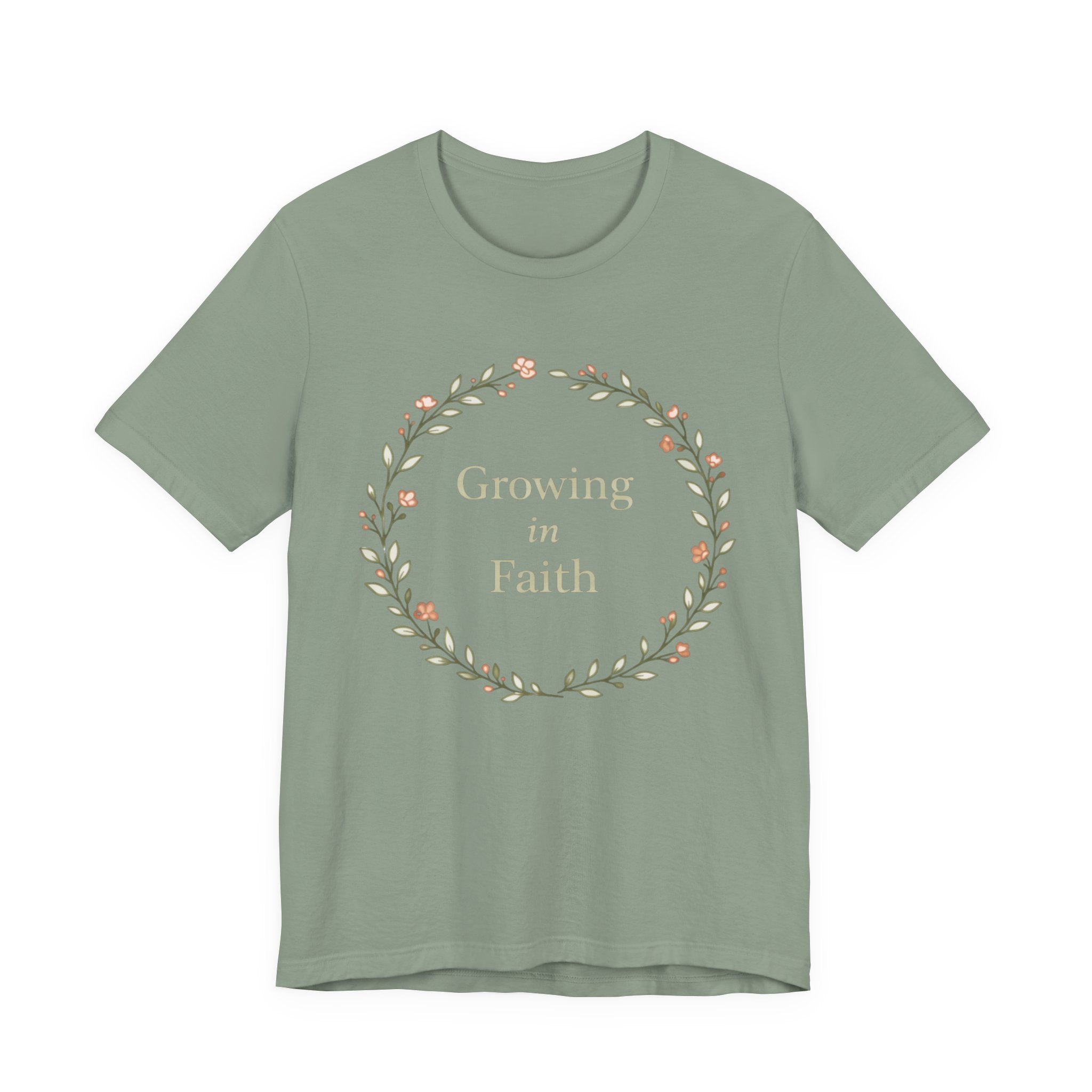 Growing in Faith T Shirt
