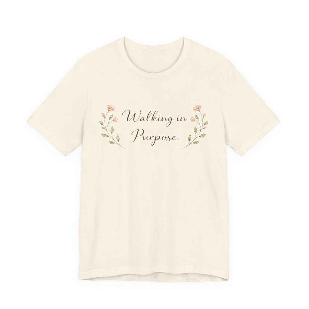Walking In Purpose T Shirt