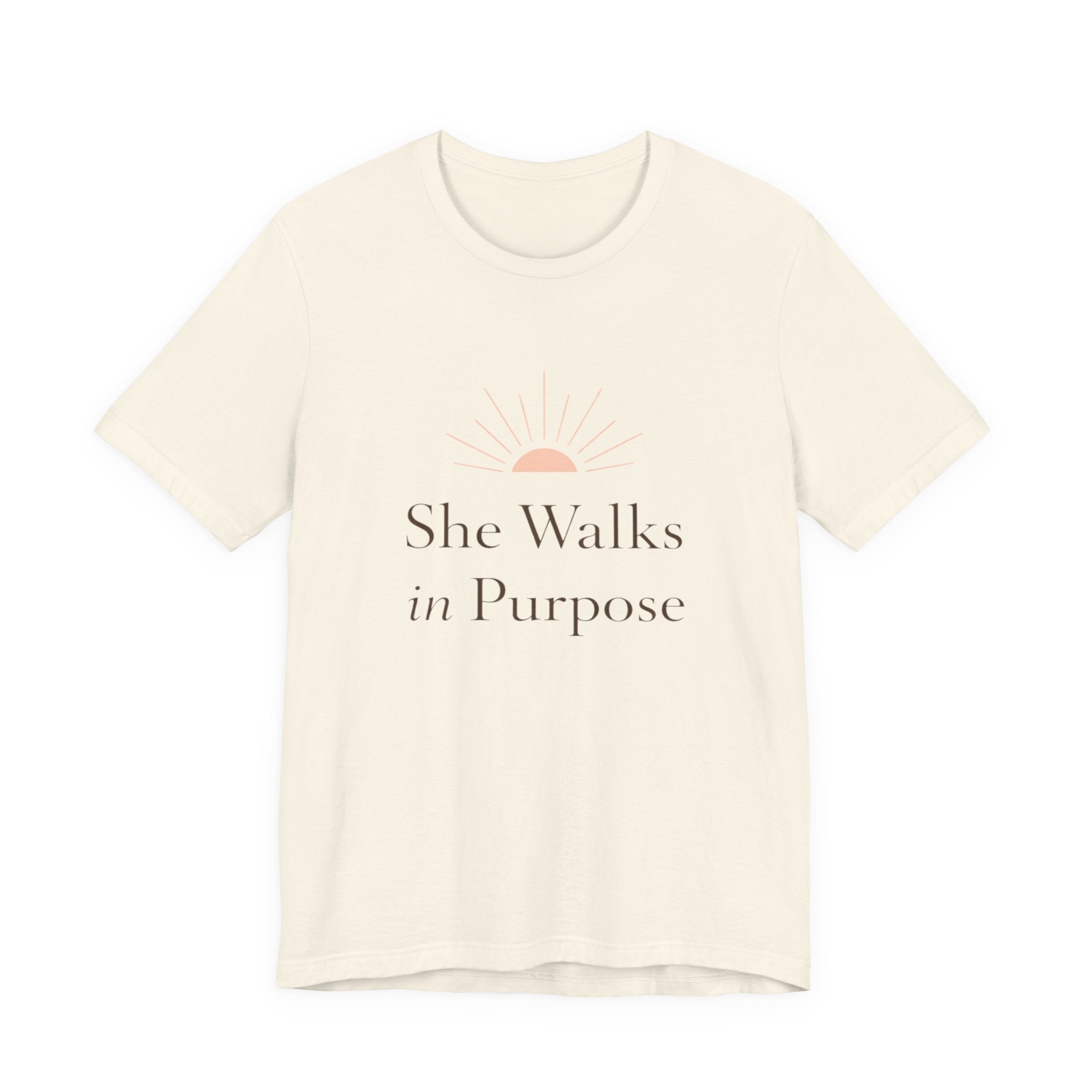 She Walks In Purpose T Shirt