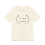 Living In Grace T Shirt