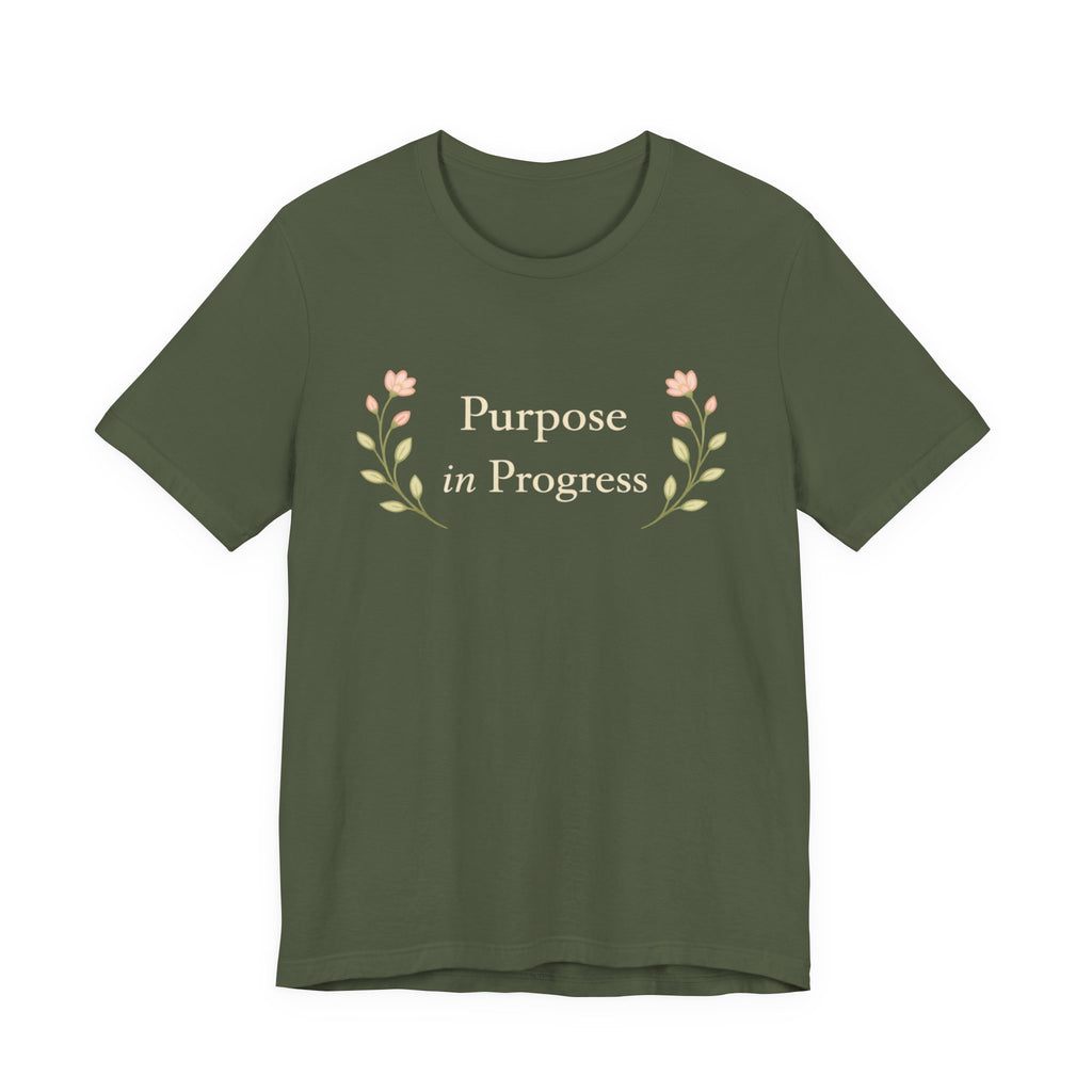 Purpose In Progress T Shirt