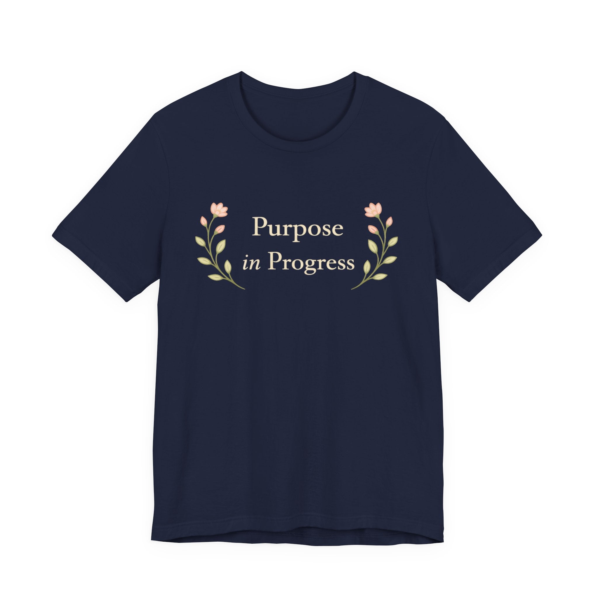 Purpose In Progress T Shirt