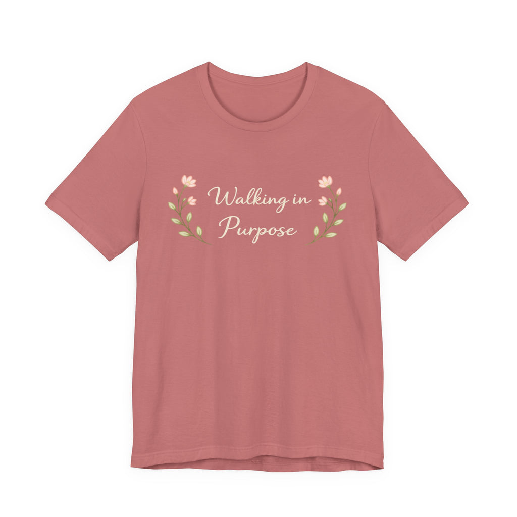 Walking In Purpose T Shirt