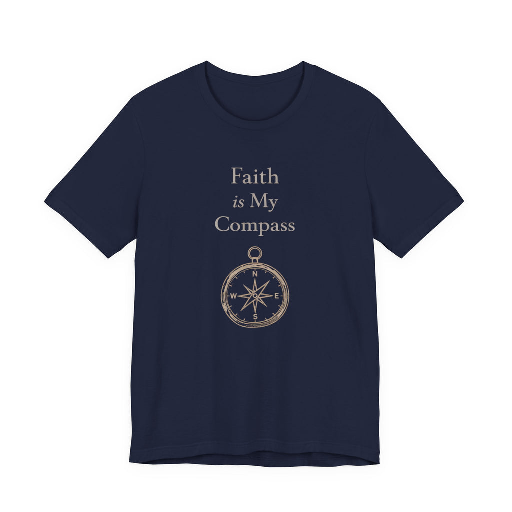 Faith Is My Compass T Shirt