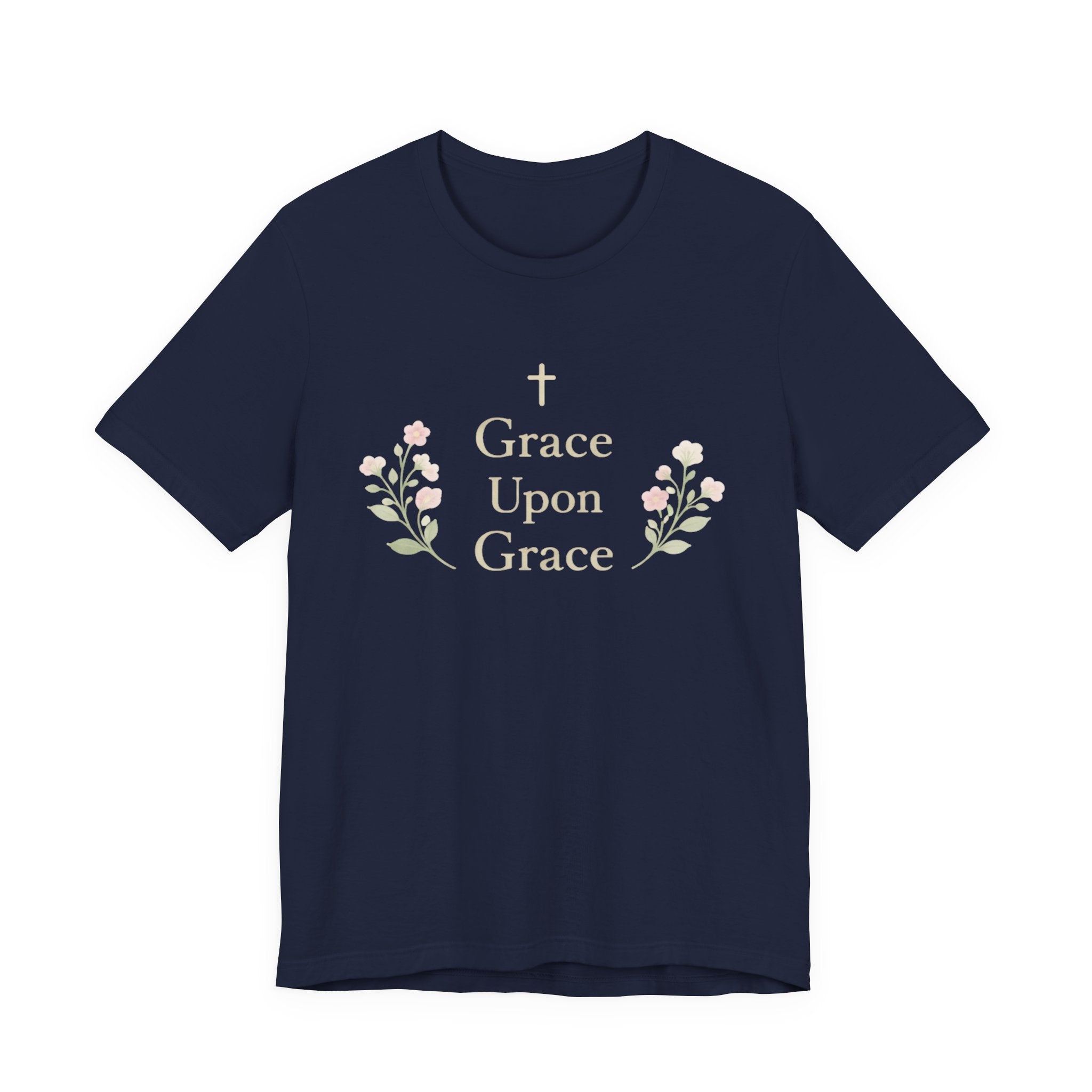 Grace upon Grace T Shirt