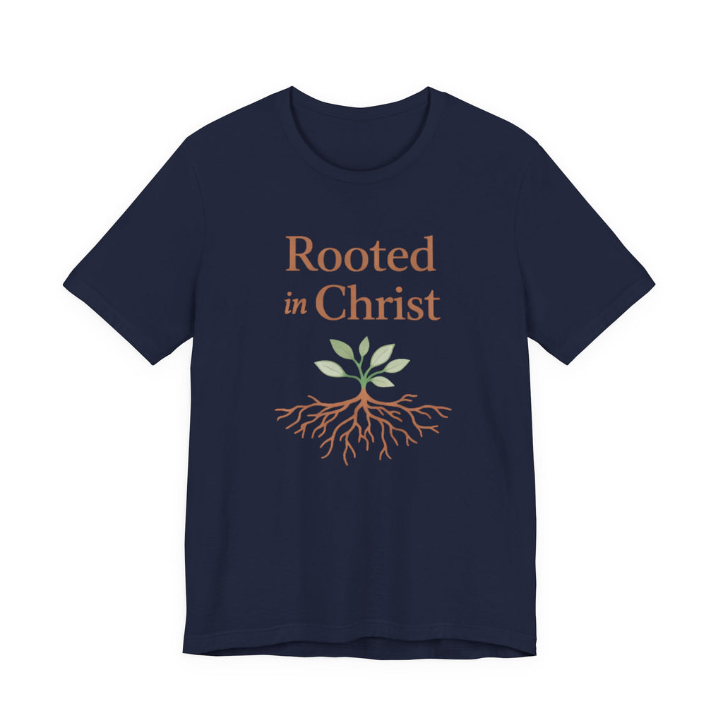 Rooted in Christ T Shirt