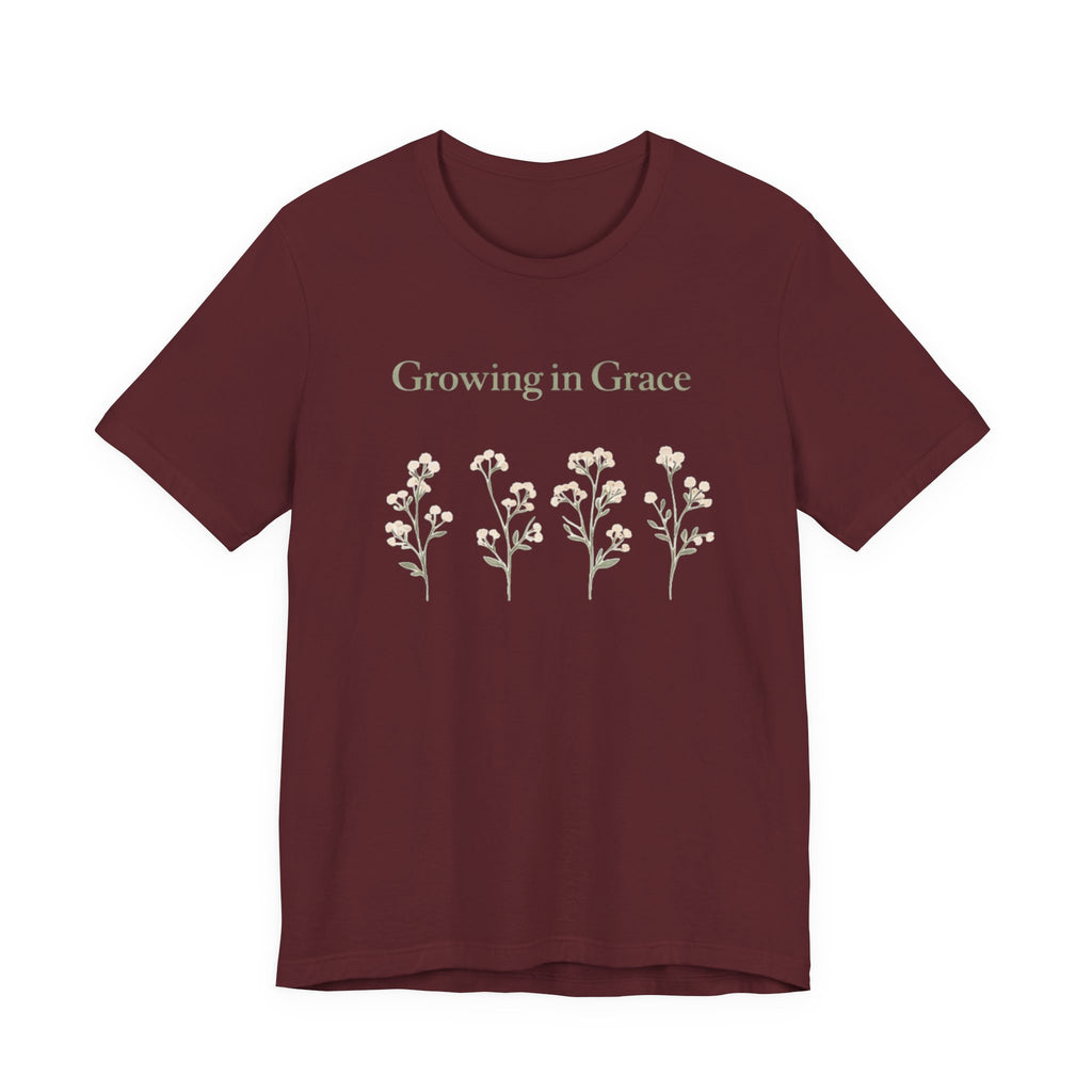 Growing in Grace T Shirt