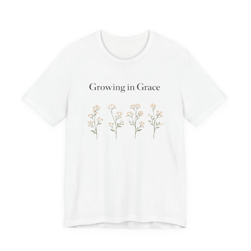 Growing in Grace T Shirt