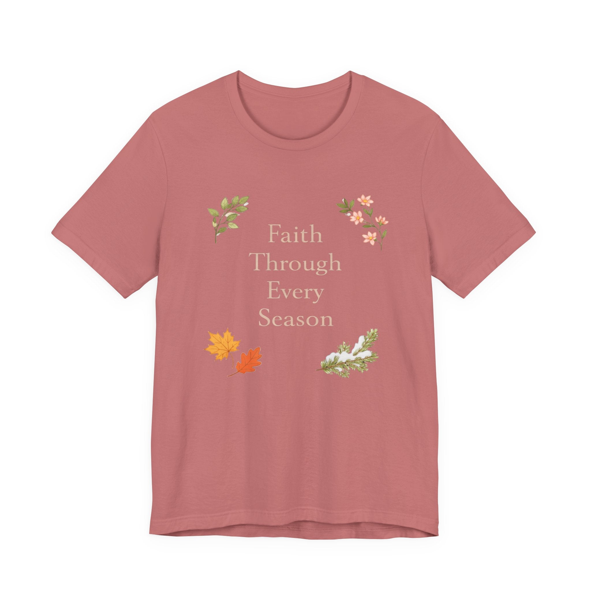 Faith Through Every Season T Shirt