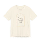 Purpose Through Faith T Shirt