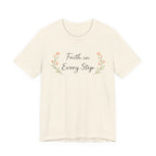 Faith In Every Step T Shirt