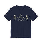 She Walks By Faith T Shirt