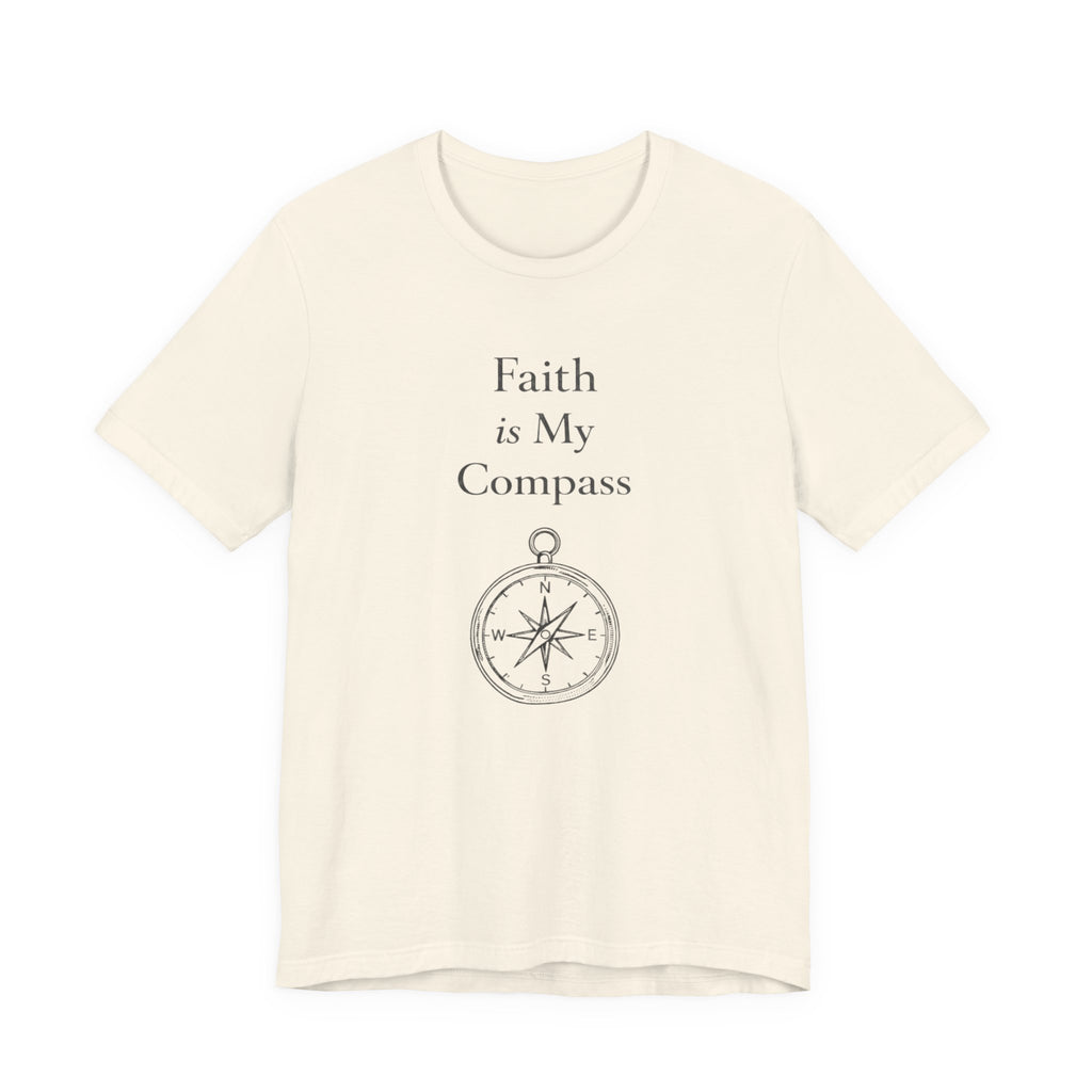 Faith Is My Compass T Shirt