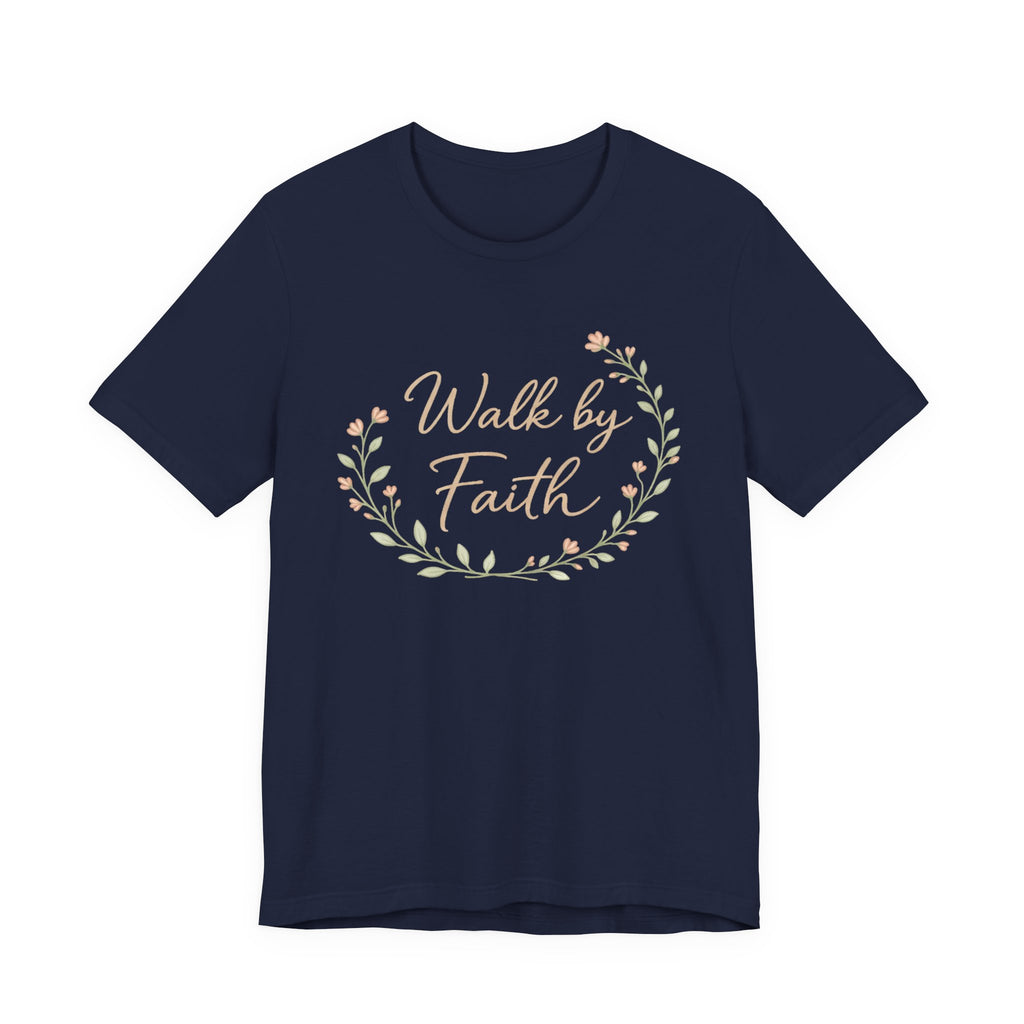 Walk by Faith T Shirt