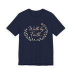 Walk by Faith T Shirt