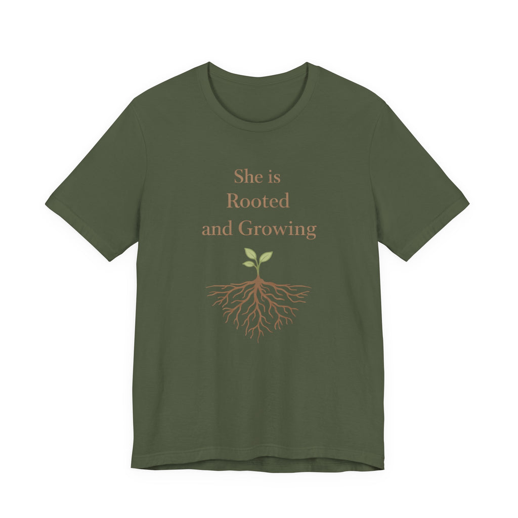 She Is Rooted and Growing T Shirt