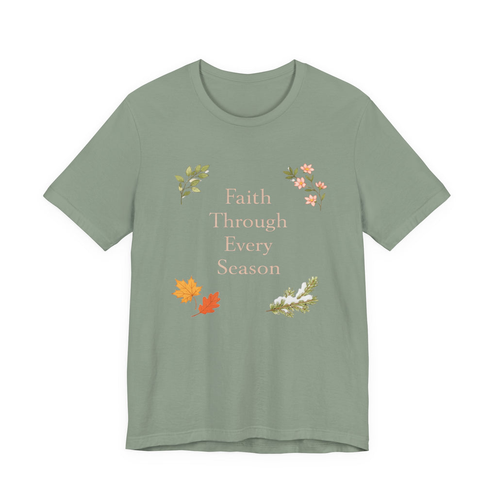 Faith Through Every Season T Shirt