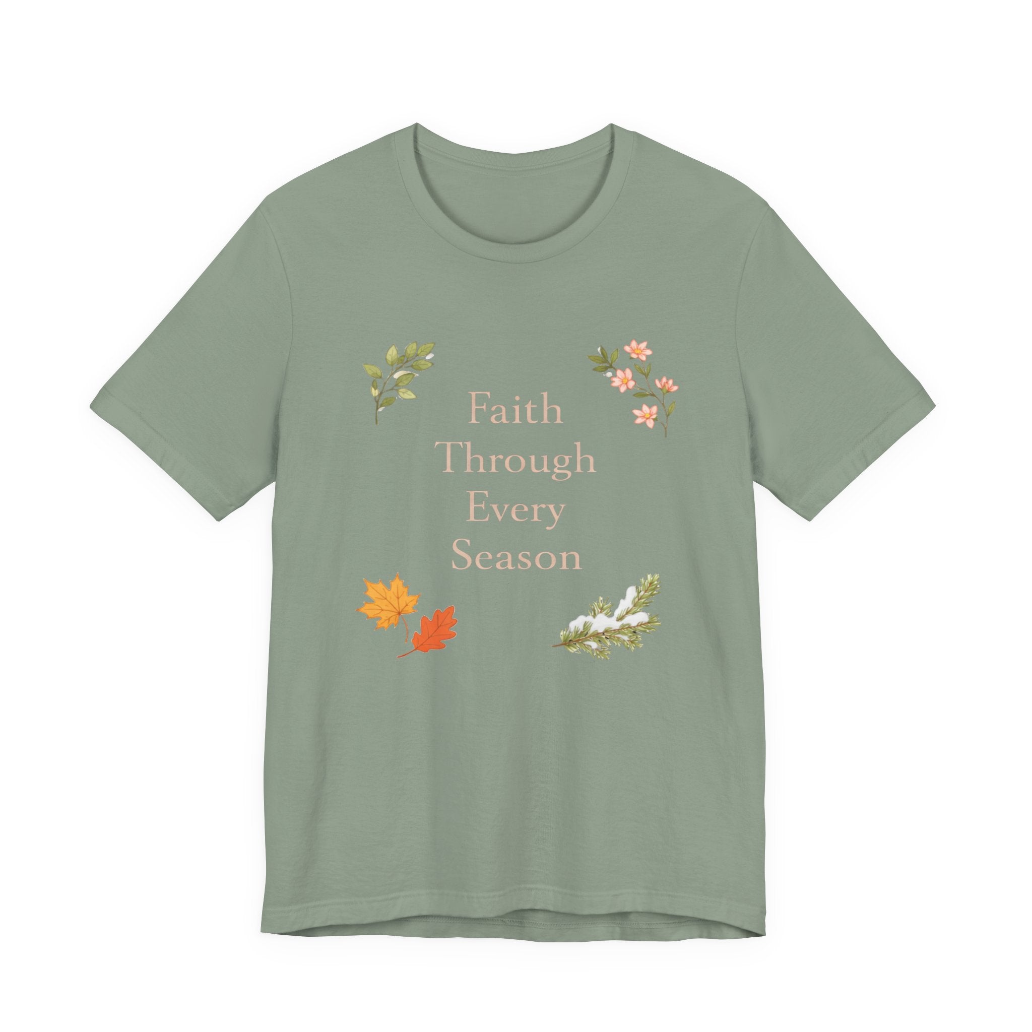 Faith Through Every Season T Shirt