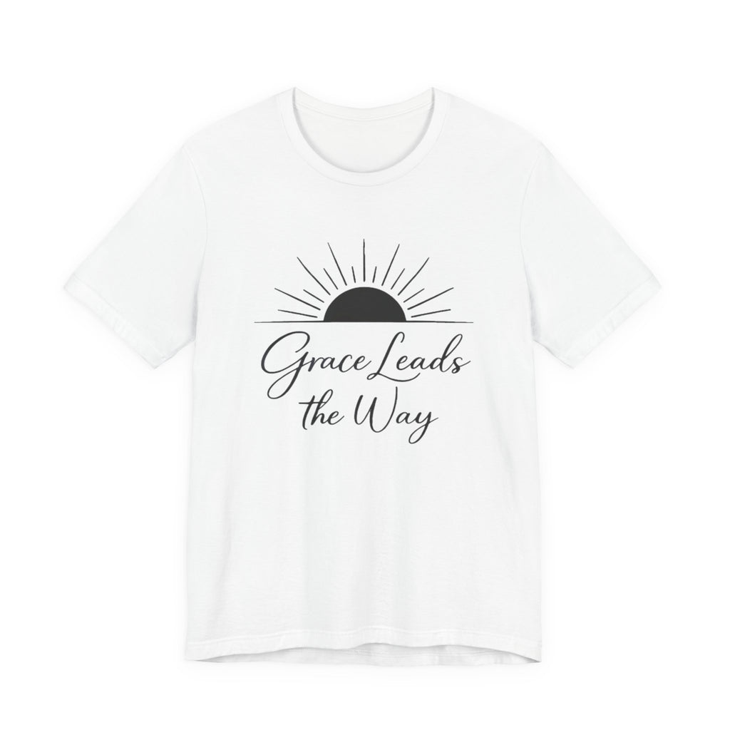 Grace Leads The Way T Shirt