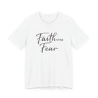 Faith Over Fear T Shirt