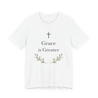 Grace Is Greater T Shirt