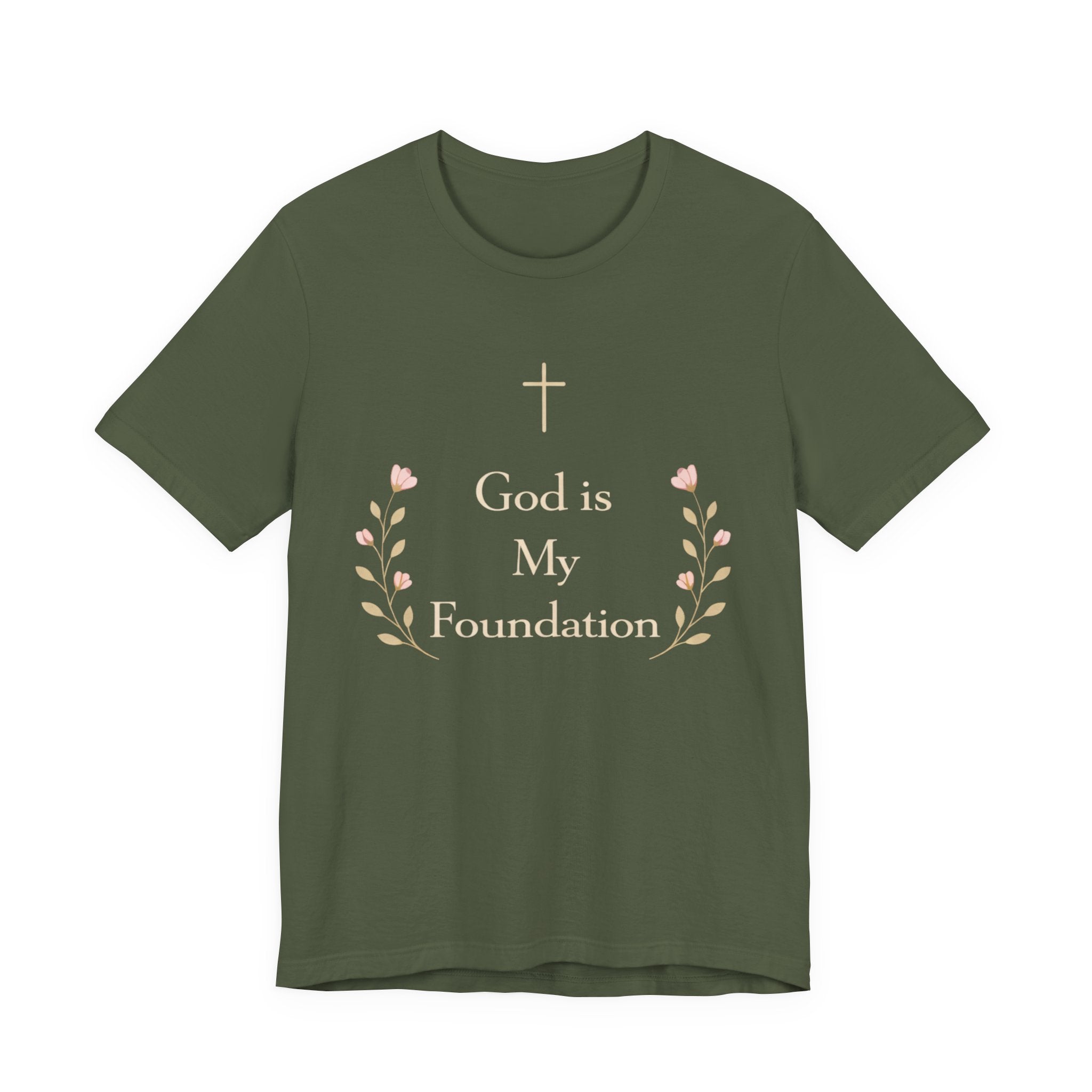 God is my Foundation T Shirt