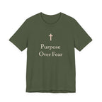 Purpose over Fear T Shirt