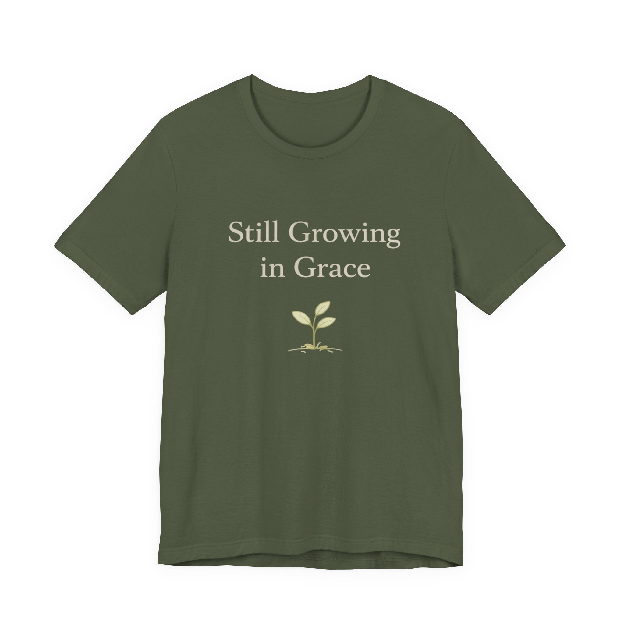 Still Growing in Grace T Shirt