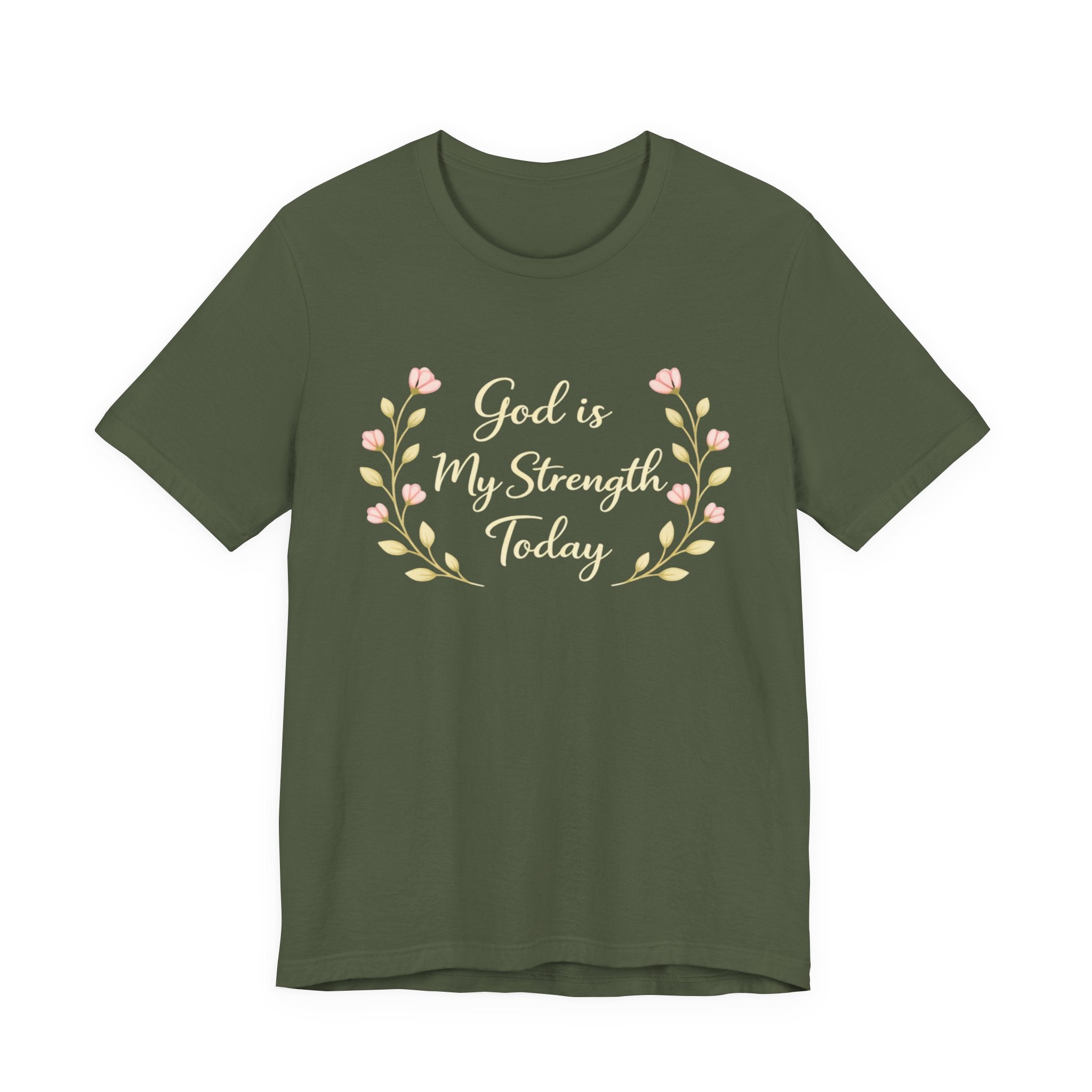 God is my strength today T Shirt