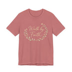 Walk by Faith T Shirt