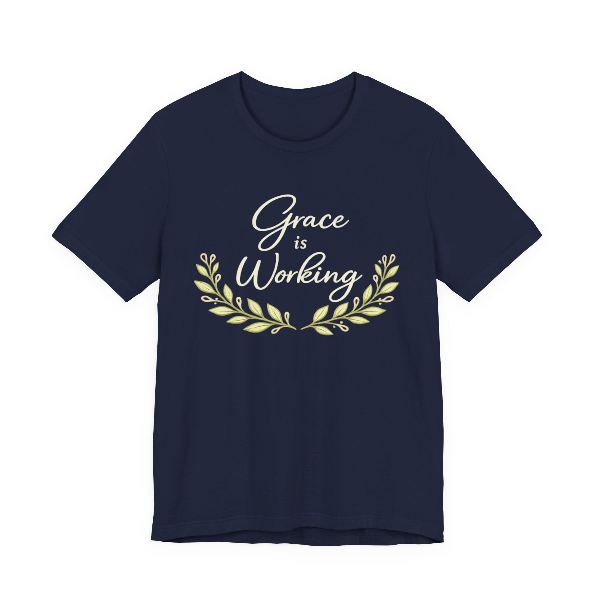 Grace Is Working T Shirt
