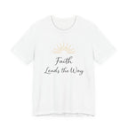 Faith Leads the Way T Shirt