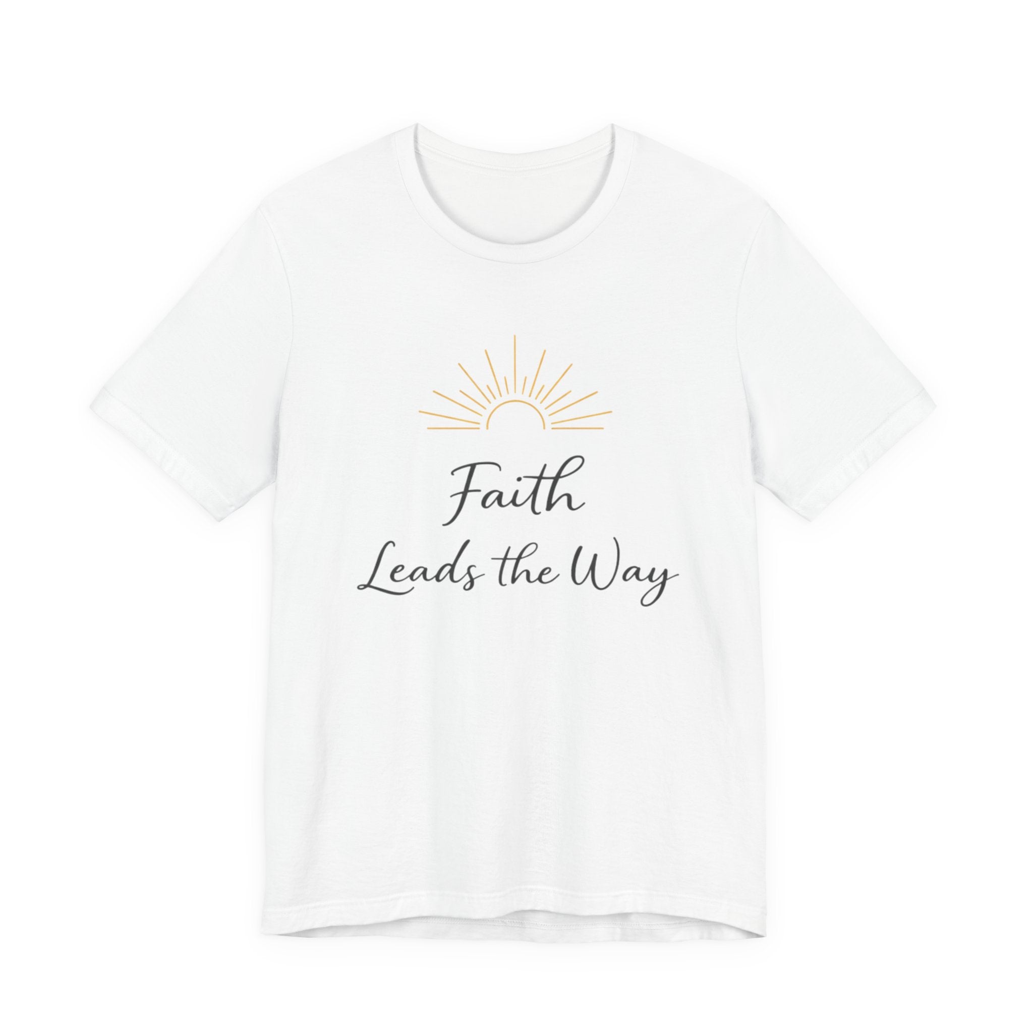 Faith Leads the Way T Shirt