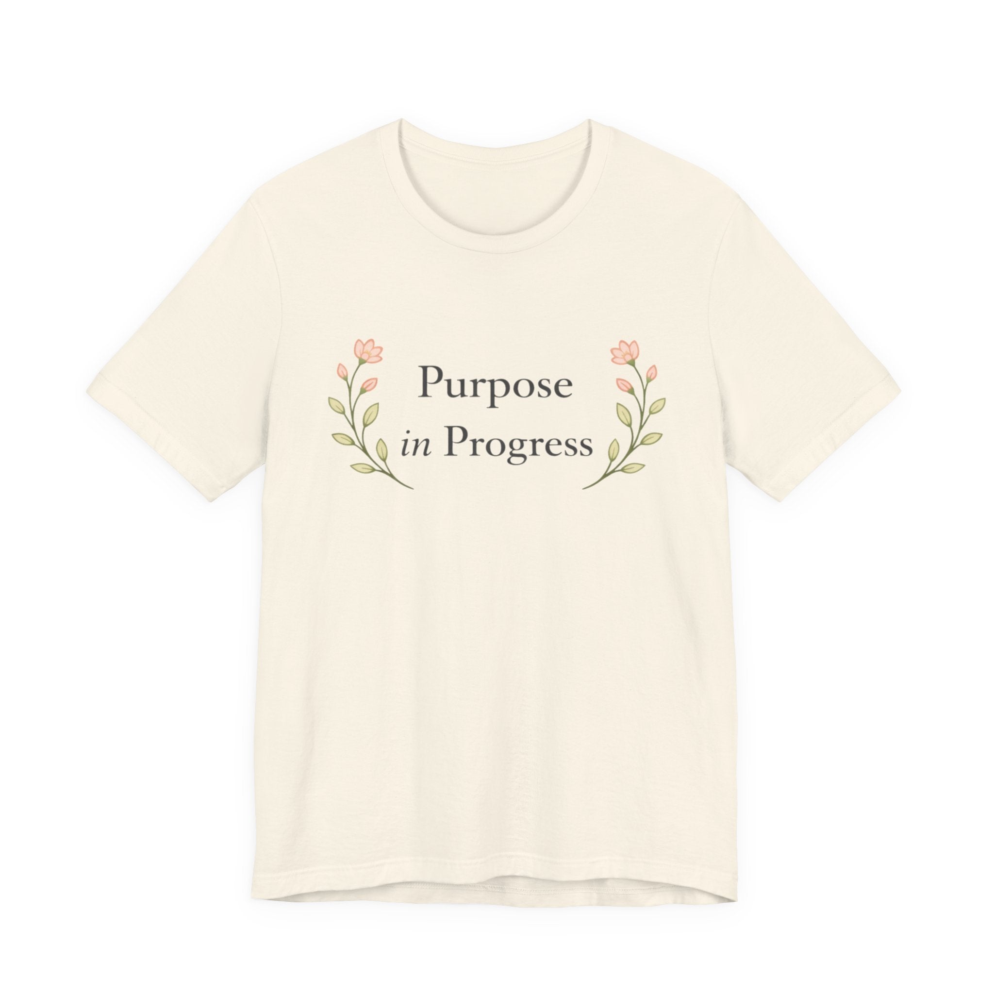 Purpose In Progress T Shirt