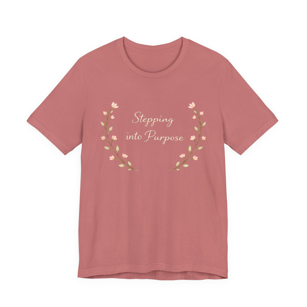 Stepping into Purpose T Shirt