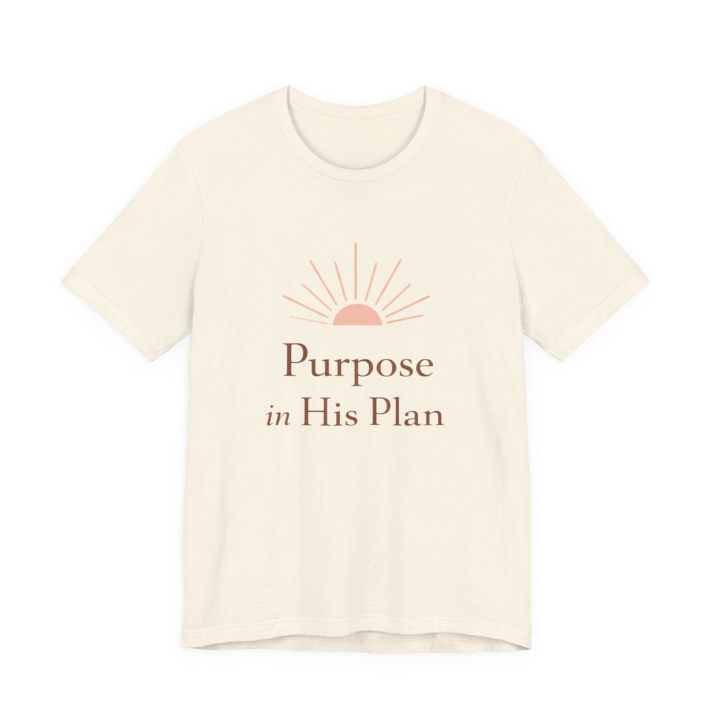 Purpose in His Plan T Shirt