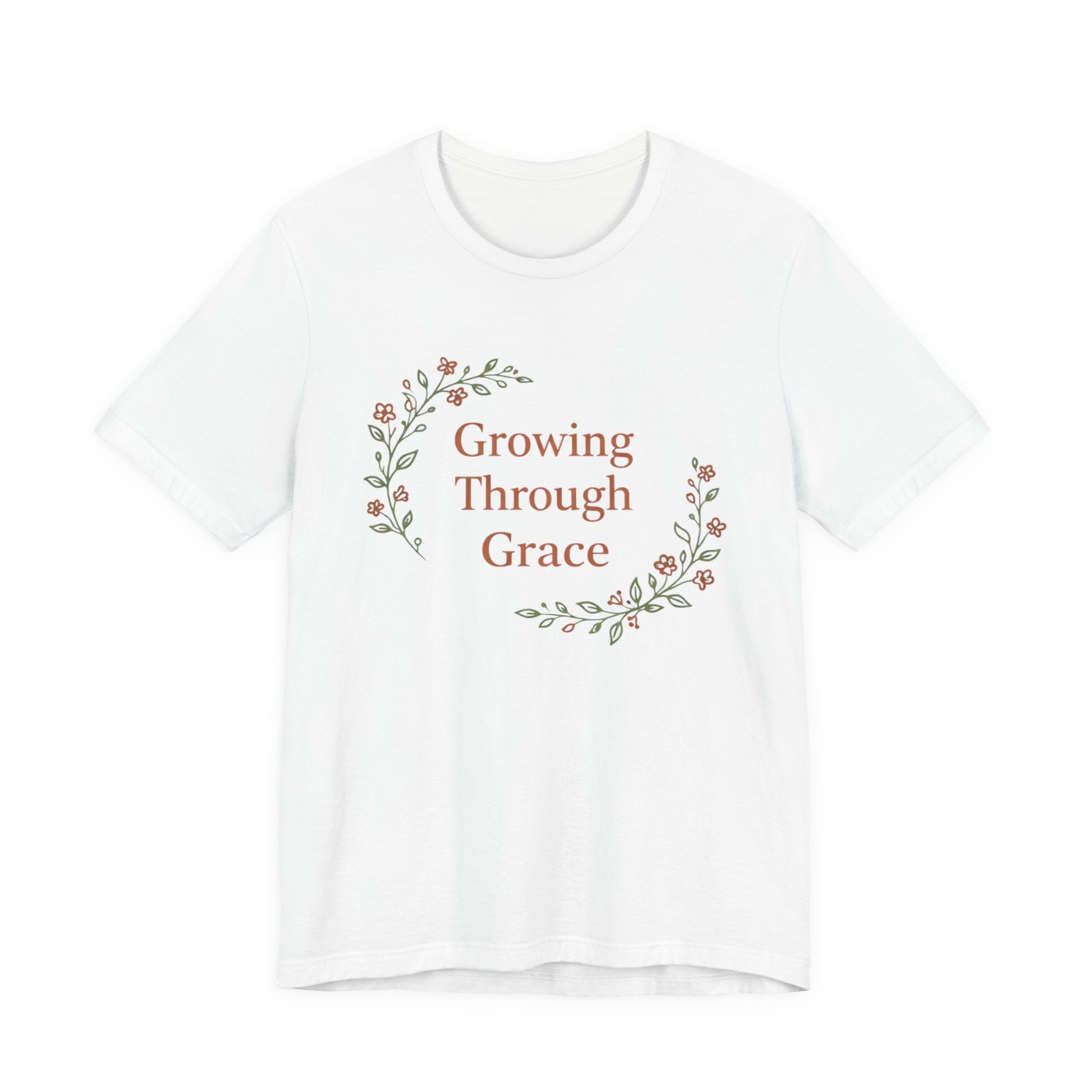 Growing Through Grace T Shirt